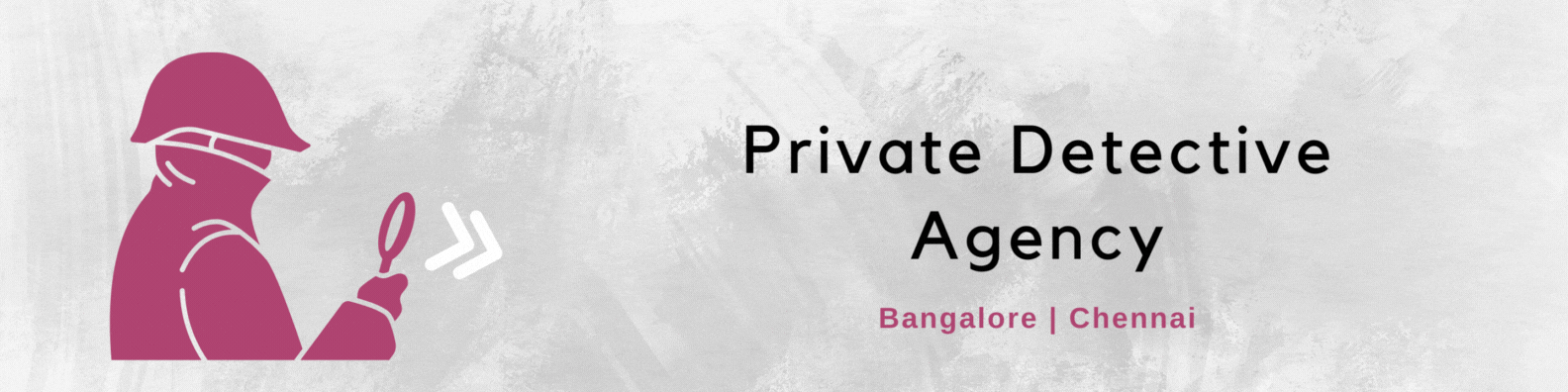 Private Detective Agency in Bangalore